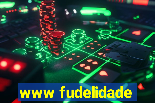 www fudelidade